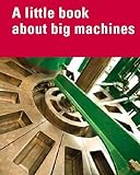 A little book about big machines