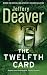 The Twelfth Card (Lincoln Rhyme, #6)