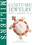 Miller's Costume Jewelry: How to Compare & Value