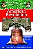 American Revolution: A Companion to the Revolutionary War on Wednesday (Magic Tree House Research Guides)