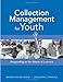 Collection Management for Youth: Responding to the Needs of Learners