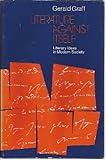 Literature against itself : literary ideas in modern society