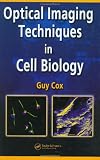Optical Imaging Techniques in Cell Biology