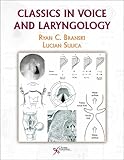 Classics in voice and laryngology