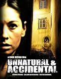 Unnatural and Accidental