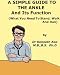 A Simple Guide to the Ankle and Its Functions (What You Need to Stand, Run and Jump) (A Simple Guide to Medical Conditions) A Simple Guide to the Ankle and Its Functions (What You Need to Stand, Run and Jump) (A Simple Guide to Medical Conditions)