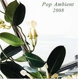 Pop Ambient 2008