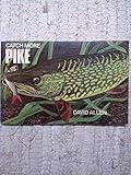 Catch more pike