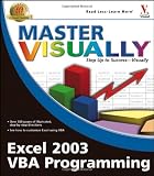 Master Visually Excel 2003 VBA Programming