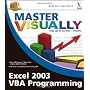 Master Visually Excel 2003 VBA Programming by Julia Kelly