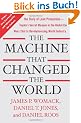 The Machine That Changed the World: The Story of Lean Production-- Toyota's Secret Weapon in the Global Car Wars That Is Now Revolutionizing World Industry