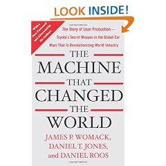 The Machine That Changed the World: The Story of Lean Production-- Toyota's Secret Weapon in the Global Car Wars That Is Now Revolutionizing World Industry