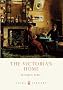 The Victorian Home (Shire Library)