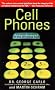 Cell Phones: Invisible Hazards in the Wireless Age