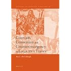 Click here to buy Coercion, Conversion and Counterinsurgency in Louis XIVs France (History of Warfare) by Roy L. McCullough.