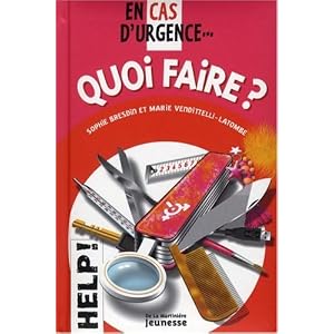 En cas d'urgence... Quoi faire ?