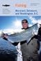 Fishing Maryland, Delaware, and Washington, D.C.: An Angler's Guide to More than 100 Fresh and Saltwater Fishing Spots