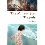 The Mutant Star Tragedy
