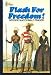 Flash for Freedom! (The Flashman Papers, #3)