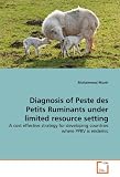 Diagnosis of Peste des Petits Ruminants under limited resource setting: A cost effective strategy for developing countries where PPRV is endemic