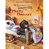 Mir ist ja sooo langweilig, sagt Monty Maulwurf