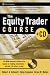 The Equity Trader Course (Wiley Trading)