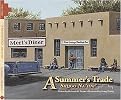 A Summer's Trade/ Shiigo Na'iini' (Bilingual) (Hardcover)