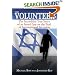 The Volunteer: The Incredible True Story of an Israeli Spy on the Trail of International Terrorists