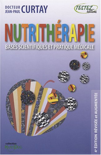 Nutritherapie : Bases scientifiques et pratique medicale