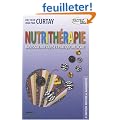 Nutrith�rapie : Bases scientifiques et pratique m�dicale