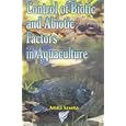 Control of Biotic and Abiotic Factors in Aquaculture by 