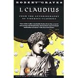 I,ClaudiusFromtheAutobiographyofTiberiusClaudiusBorn10B.C.MurderedandDeifiedA.D.54(VintageInternational)