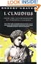I, Claudius From the Autobiography of Tiberius Claudius Born 10 B.C. Murdered and Deified A.D. 54 (Vintage International)