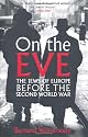 On The Eve: The Jews of Europe before the Second World War