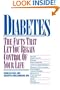 Diabetes: The Facts That Let You Regain Control of Your Life