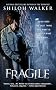 Fragile