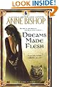 Dreams Made Flesh