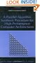 A Parallel Algorithm Synthesis Procedure for High-Performance Computer Architecture (Series in Computer Science)