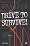 Drive to Survive (Motorbooks Workshop)