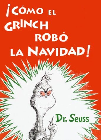 By Dr. Seuss ?­ C??mo el Grinch rob?? la Navidad ! (Spanish Edition)