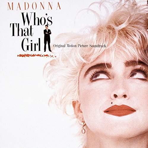 フーズ・ザット・ガール(オリジナル・サウンドトラック) マドンナ
