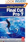 The Focal Easy Guide to Final Cut Pro 7