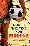 Now Is the Time for Running