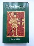 Tudor Ireland : crown, community and the conflict of cultures, 1470-1603