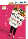 LowFett 30 - Wie koche ich meinen Mann schlank?: Mit �ber 70 Erfolgsrezepten