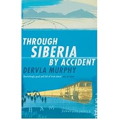 Through Siberia by Accident: A Small Slice of Autobiography