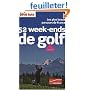 Le Petit Futé 52 Week-ends de golf : Les plus beaux parcours de France