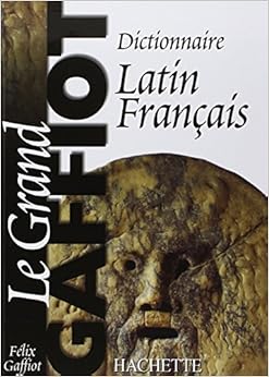 Amazon.com Dictionnaire latinfrancais  Le grand Gaffiot (French