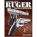 Gun Digest Book of Ruger Pistols and Revolvers