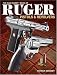Books : Gun Digest Book of Ruger Pistols and Revolvers